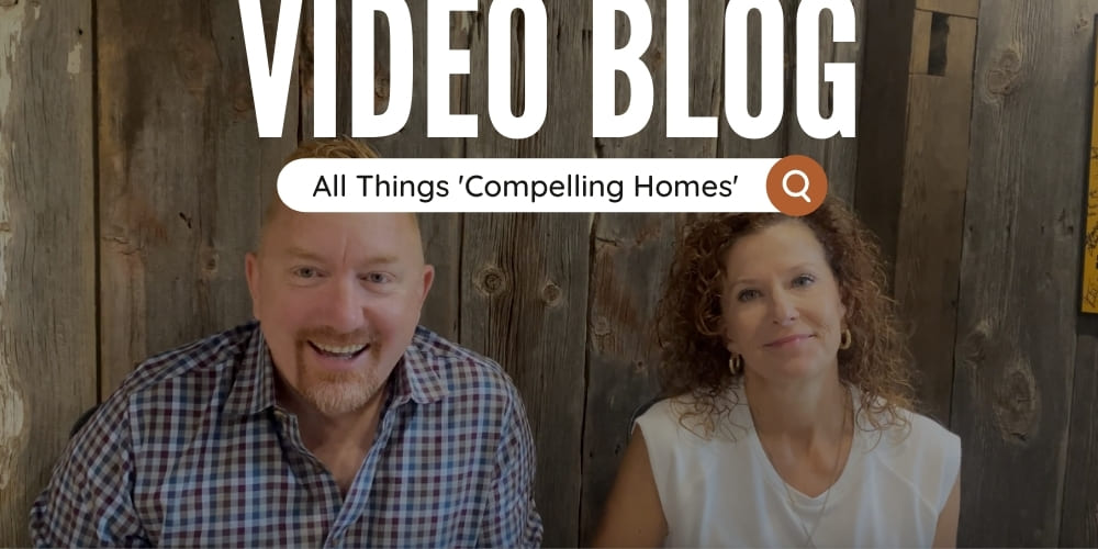 Video Blog A Sit-Down Chat with Compelling Homes Q+A, FAQs & More! | Compelling Homes